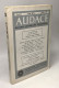 Audace Recueil Littéraire Trimestriel --- Vol. 36 Juillet 1962/ Un Roman De Louis Manise: C'était Vers L'Epulu; Cecchi N - Non Classés