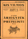 1935 Kis Vilmos Asztaloskellékek Vasáruraktára árjegyzék Bútorvasalatokról és épületvasalatokról, Bp., Dohány-u.. 96p. S - Zonder Classificatie