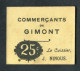 Jeton-carton De Nécessité "25c Ville De Gimont Et Canton (Gers)" - Monétaires / De Nécessité