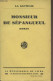 Monsieur De Sépanguel - La Gautraie - 1930 - Libros Autografiados