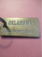 Porte-clé Ancien/Etat / OKLAHOMA/ " The  Sooner State "/ U S A /Drapeau De L'Etat/ Vers 1950-1960           POC760 - Porte-clefs