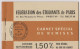CARNET SPECIAL DE REMISES . 1962  FEDERATION DES ETUDIANTS DE PARIS . - Cheques & Traveler's Cheques