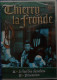 THIERRY LA FRONDE - Jean-Claude Drouot - Vol. 6 - Épisodes : 11 - 12 . - Acción, Aventura