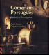 PORTUGAL EATING IN PORTUGUESE - COMER EM PORTUGUES - SONDERBUCH - THEMATIC BOOK - 1997 - Libro Dell'anno