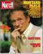 PARIS MATCH N°1814 Du 02 Mars 1984 Yves Montand Parle - Super Scanner - Routiers - Caroline Et Lady Diana - Informaciones Generales