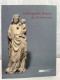 Lothringische Skulptur Des 14. Jahrhunderts : [anlässlich Der Ausstellung Lothringische Skulptur Des 14. Jahr - Otros & Sin Clasificación