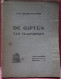 DE GIPTEN VAN VLAANDEREN 1910 ,J.DELBEKE - VANDAMME - GEBRUIKTE STAAT  96 BLZ   21X 16 CM - ZIE SCANS - Sonstige & Ohne Zuordnung