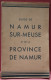 GUIDE DE NAMUR SUR MEUSE ET PROVINCE DE NAMUR - ETAT D'OCCASION. CONTIENT 68 PAGES - 22 X 14 CM  VOIR IMAGES - Prácticos