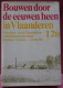 BOUWEN DOOR DE EEUWEN HEEN IN VLAANDEREN - KANTON DEINZE NAZARETH ARRONDISSEMT GENT = UITKLAPBAAR PLAN ZIE AFBEELDINGEN - Histoire