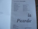 LA PICARDIE / RENE DEBRE / 1981 / EDITIONS D'ORGANISATION - Picardie - Nord-Pas-de-Calais