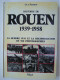 Delcampe - ROUEN. SEINE MARITIME. "HISTOIRE DE ROUEN EN 2000PHOTOGRAPHIES. 1850 - 1983.  4 VOLUMES. 100_3299-1T A 100_3306-1T - Normandie