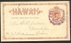 Hawaii Postal Card UX1 Kohala Hawaii- Honolulu 1886 - Hawaï