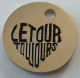 Jeton De Caddie - Ville MONTLUCON - LE TOUR TOUJOURS - En Métal - (1) - - Trolley Token/Shopping Trolley Chip