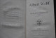 Albert WOLFF Histoire D'un Chroniqueur Parisien Par Gustave Toudouze Victor Havard 1883 Frontispice Gravé Bastien LEPAGE - 1801-1900