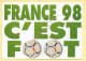 FRANCE 98 – Carte Collector N° 17/18 – FOOTIX – France 98 C'est Foot - Coupe Du Monde (voir Scan Recto/verso) - Fútbol