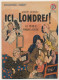 Collection "PATRIE" - Içi LONDRES - La B.B.C Pendant La Guerre - Editions Rouff, Paris, 1948 - Weltkrieg 1939-45