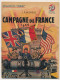 Collection "PATRIE" - Campagne De France 1944 - J.P.Mongis - Editions Rouff, Paris, 1949 - Guerra 1939-45