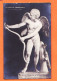 39304 / ⭐ ROMA Lazio Muséo CAPITOLINO Cupido Di PRASSITELE (1753) Ange Angelo CUPIDON Photo-Bromure S.I.P - Musea