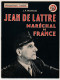 Collection "PATRIE" - Jean De Lattre, Maréchal De France - J.P. Mongis - Editions Rouff, Paris, 1952 - Guerra 1939-45