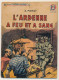 Collection "PATRIE Libérée" - L' Ardenne à Feu Et à Sang - A. Forny - Editions Rouff, Paris, 1946 - Guerra 1939-45