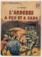 Collection "PATRIE Libérée" - L' Ardenne à Feu Et à Sang - A. Forny - Editions Rouff, Paris, 1946 - War 1939-45