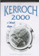 56  KERROCH    CALENDRIER KERROCH 2000  C'était Hier  TB  REPRO DOCUMENT ORIGINAL  Voir Description - Sonstige & Ohne Zuordnung