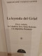 La Leyenda Del Grial. El Rey Arturo, Los Caballeros De La Tabla Redonda Y La Enigmática Demanda. Mariano José Vázquez Al - Kultur