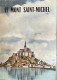 Le Mont Saint Michel Vers 1930 - Normandie