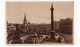 ANGLETERRE - Nelson Column, TRAFALGAR SQUARE, LONDON - 1930  (J25) - Trafalgar Square