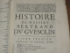 Delcampe - HAY Du CHASTELET - Histoire De Bertrand DU GUESCLIN 1666 E.O. - Antes De 18avo Siglo