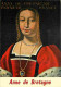 Histoire - Peinture - Portrait - Anne De Bretagne - Femme De Charles VIll Puis De Louis XII - Carte Neuve - CPM - Voir S - Histoire