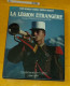 LIVRE  : LA LEGION ETRANGERE , VOYAGE DANS UN CORPS D'ELITE PAR ERWAN BERGOT , EDITION ROBERT LAFFONT   , FORMAT 28 CM X - Francese