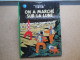 BD Tintin On A Marché Sur La Lune 17C8, Casterman, S. A., Tournai DL : 4e Trimestre 1962, Série De 1987..N5 - Tintin