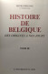 Histoire De Belgique Des Origines à Nos Jours - TOME III - Geschiedenis