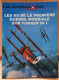 LES COMBATS DU CIEL - LES AS D/L PREMIERE GUERRE MONDIALE SUR FOKKER Dr I  - BELLE ETAT - 64 PAGES     2 IMAGES - AeroAirplanes
