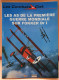 LES COMBATS DU CIEL - LES AS D/L PREMIERE GUERRE MONDIALE SUR FOKKER Dr I  - BELLE ETAT - 64 PAGES     2 IMAGES - Vliegtuig