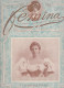 Lot De 2 Revues Fémina N° 53 Du 01-04-1903 Et 167 Du 01-01-1908 - EN ACHAT IMMEDIAT - - Autres & Non Classés