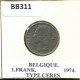 1 FRANC 1974 FRENCH Text BELGIQUE BELGIUM Pièce #BB311.F.A - 1 Franc