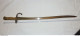 SABRE BAÏONNETTE CHASSEPOT MODELE SAINT ÉTIENNE EN 1872 LAME A DOUBLE A DOUBLE COURBURE DITE YATAGAN PAR DE FOURREAU - Knives/Swords