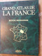 GRAND ATLAS DE LA FRANCE  / LA BOURGOGNE / ALPHA  / GRAMMONT  / 1988 - Enzyklopädien