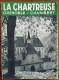 LA CHARTREUSE - GRENOBLE - CHAMBERY Par Henry Lesbros - Editions B. Arthaud - Sans Date - Rhône-Alpes