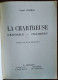 LA CHARTREUSE - GRENOBLE - CHAMBERY Par Henry Lesbros - Editions B. Arthaud - Sans Date - Rhône-Alpes