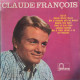 CLAUDE FRANCOIS  - FR 25 Cm -  DIS-LUI + 9 - Formati Speciali