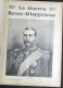La Guerra Russo-Giapponese - Ed. 1905 Sonzogno - Andere & Zonder Classificatie