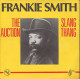 FRANKIE SMITH - ‎FR SP - THE AUCTION + SLANG THANG - Soul - R&B
