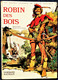 Ramon De La Fuente - ROBIN DES BOIS - Éditions Fernand Nathan - ( E.O. 1976 ) . - Other & Unclassified