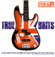 TRUE BRITS - CD PROMO NEWS OF THE WORLD - POCHETTE CARTON - 10 GREAT BRITISH ARTISTS-PAUL WELLER-DAVID GRAY-MIS-TEEQ - Autres - Musique Anglaise