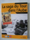 LE SPORT. LE CYCLISME. "LA SAGA DU TOUR DANS L'AUBE"100_3401 & 100_3402-1T - Sport