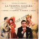 °°° 701) 45 GIRI - C. GALLINO - LA VEDOVA ALLEGRA - OPERETTE VOL.1 °°° - Sonstige - Italienische Musik