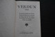 Verdun - La Grande Bataille - Le Drame De Douaumont - La Défense De R1 - L'enfer De VERDUN Guerre 1914-1918 WW1 + CARTE - Guerre 1914-18